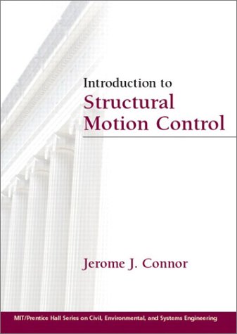 Introduction To Structural Motion Control 1st Jerome J Connor