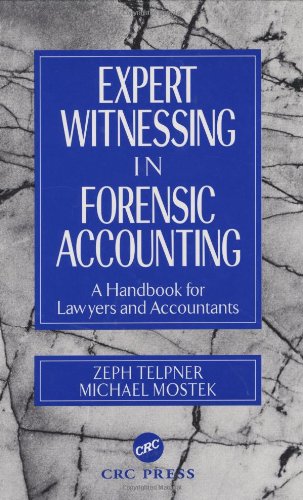 Expert Witnessing In Forensic Accounting A Handbook For Lawyers And Accountants 1st Edition Zeph Telpner