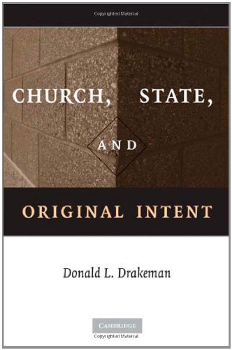 Church State And Original Intent 1st Edition Donald L Drakeman