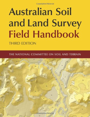 Australian Soil And Land Survey Field Handbook Australian Soil And Land Survey Handbooks Series Third Edition The National Committee For Soil And Terrain