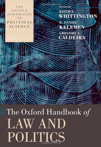 The Oxford Handbook Of Law And Politics Oxford Handbooks Of Political Science 1st Edition Keith E Whittington