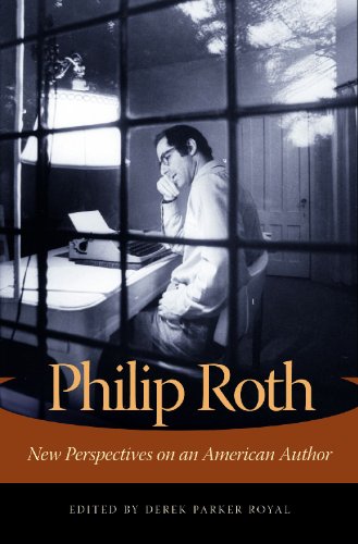 Philip Roth New Perspectives On An American Author Derek Parker Royal