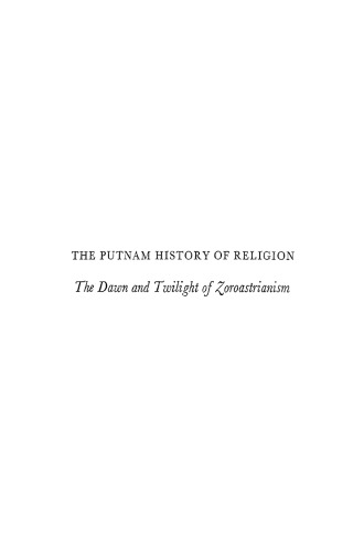 The Dawn And Twilight Of Zoroastrianism R C Zaehner