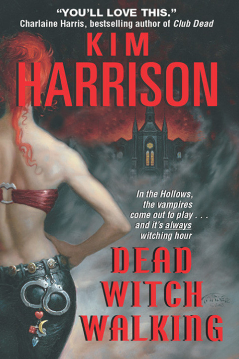 Dead Witch Walking The Hollows 01 6th Edition Kim Harrison
