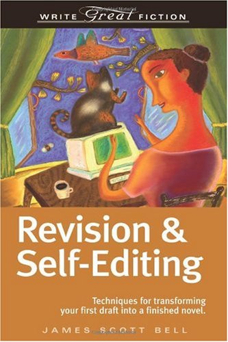 Revision And Selfediting Write Great Fiction 2nd James Scott Bell