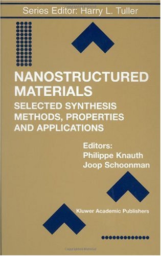 Nanostructured Materials Selected Synthesis Methods Properties And Applications 1st Edition M P Pileni Auth