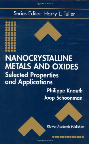 Nanocrystalline Metals And Oxides Selected Properties And Applications 1st Edition Philippe Knauth