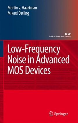 Lowfrequency Noise In Advanced Mos Devices Analog Circuits And Signal Processing 1st Edition Martin Von Haartman
