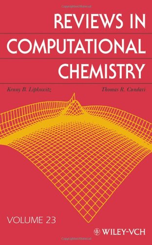 Reviews In Computational Chemistry Volume 23 1st Edition Kenny B Lipkowitz