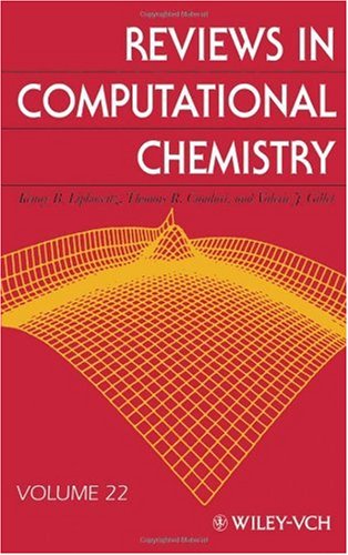 Reviews In Computational Chemistry Volume 22 1st Edition Kenny B Lipkowitz