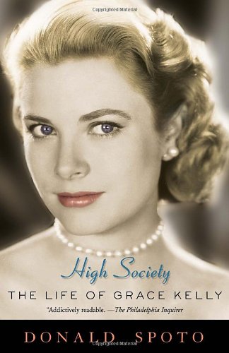 High Society The Life Of Grace Kelly Donald Spoto