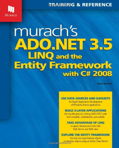 Murachs Adonet 35 Linq And The Entity Framework With C 2008 Murach Training Reference Anne Boehm