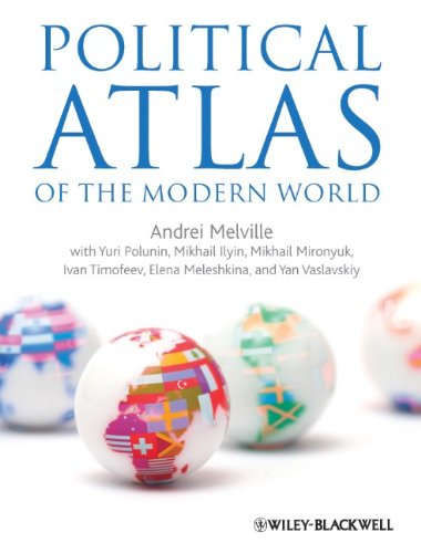 Political Atlas of the Modern World 1st edition Andrei Melville