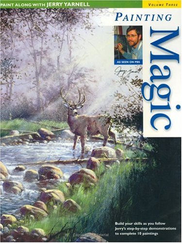 Paint Along With Jerry Yarnell Volume Three Painting Magic Jerry Yarnell