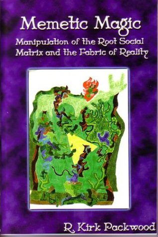 Memetic Magic Kirk Packwood