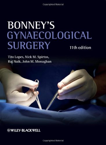 Bonneys Gynaecological Surgery 11th Edition 11th Edition Tito Lopes