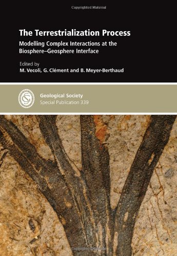 The Terrestrialization Process Modelling Complex Interactions At The Biospheregeosphere Interface Geological Society Special Publication 339 M Vecoli