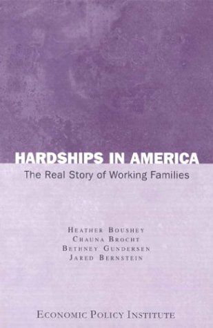 Hardships In America The Real Story Of Working Families Chauna Brocht