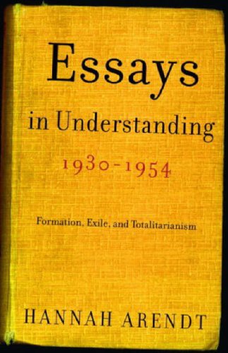 Essays In Understanding 19301954 Formation Exile And Totalitarianism Hannah Arendt