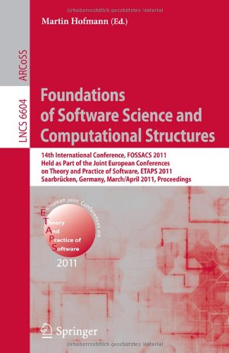 Foundations Of Software Science And Computational Structures 14th International Conference Fossacs 2011 Held As Part Of The Joint European Conferences On Theory And Practice Of Software Etaps 2011 Saarbrcken Germany March 26april 3 2011 Proceed 1st Edition Prakash Panangaden Auth