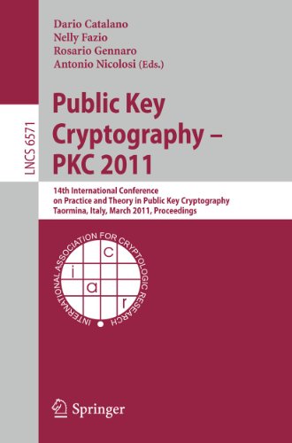 Public Key Cryptography Pkc 2011 14th International Conference On Practice And Theory In Public Key Cryptography Taormina Italy March 69 2011 Proceedings 1st Edition Dan Boneh