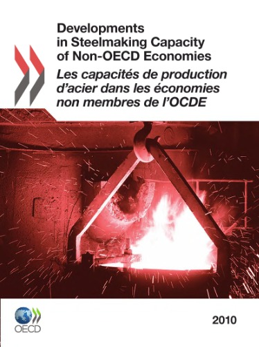Developments In Steelmaking Capacity Of Nonoecd Economies 2010 Les Capacits De Production Dacier Dans Les Conomies Non Membres De Locde 2010 Oecd