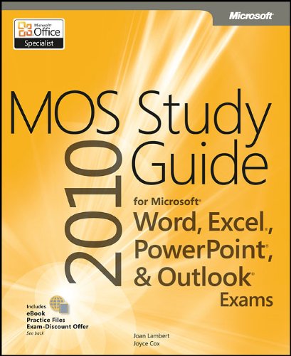 Mos 2010 Study Guide For Microsoft Word Excel Powerpoint And Outlook 1st Edition Joan Lambert Iii