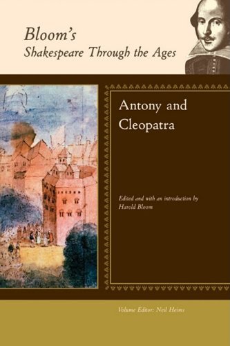 Antony And Cleopatra Blooms Shakespeare Through The Ages Harold Bloom