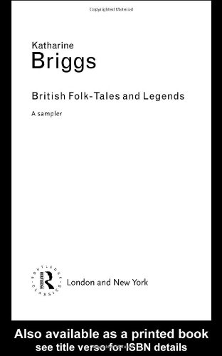 British Folk Tales And Legends A Sampler Routledge Classics 2nd Edition Katharine Briggs