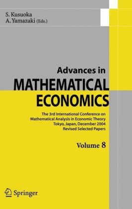Advances In Mathematical Economics Volume 8 1st Edition S Kusuoka