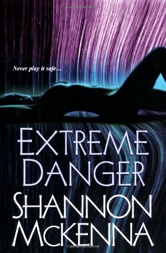 Extreme Danger The Mccloud Brothers Book 5 Shannon Mckenna