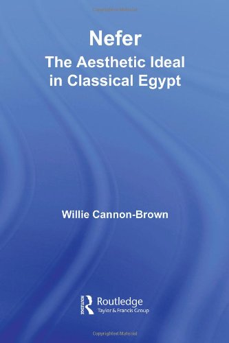 Nefer The Aesthetic Ideal In Classical Egypt African Studies Willie Cannonbrown