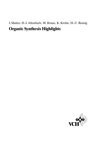 Organic Synthesis Highlights In 5 Vol Mulzer J Ed