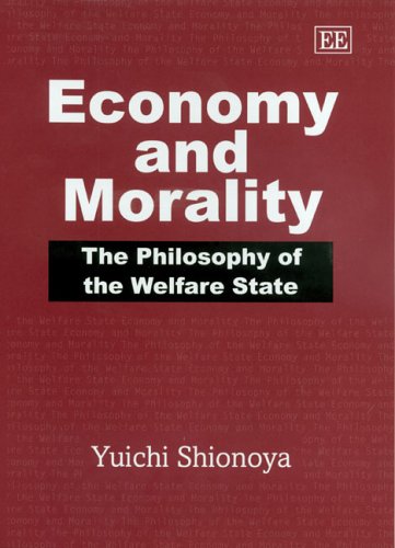 Economy And Morality The Philosophy Of The Welfare State Yuichi Shionoya