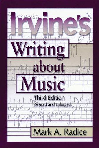 Irvines Writing About Music Third Edition Amadeus 3rd Demar Irvine