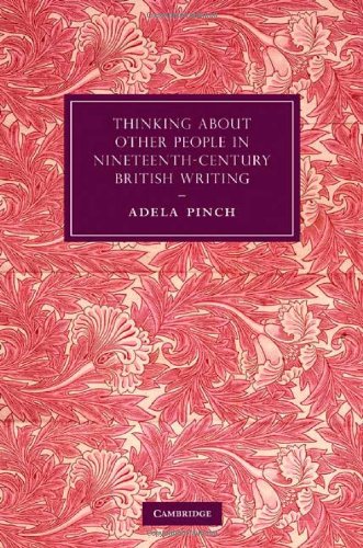 Thinking About Other People In Nineteenthcentury British Writing 1st Edition Adela Pinch