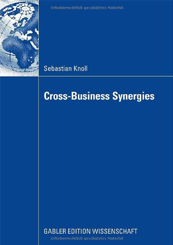 Cross Business Synergies 1st Edition by Sebastian Knoll ISBN 383490869X 978-3834908698