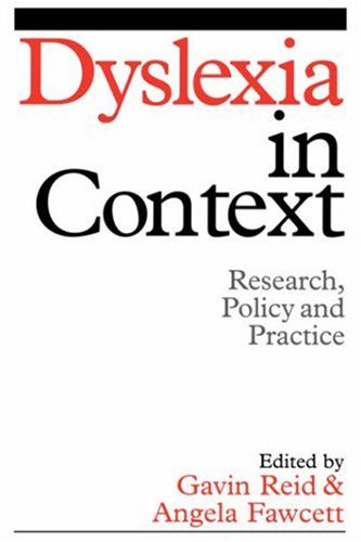 Dyslexia In Context Research Policy And Practice 1st Edition Gavin Reid