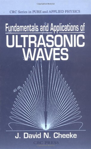 Fundamentals And Applications Of Ultrasonic Waves 1st Edition J David N Cheeke
