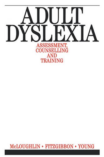 The Adult Dyslexic Interventions And Outcomes 1st Edition Prof David Mcloughlin