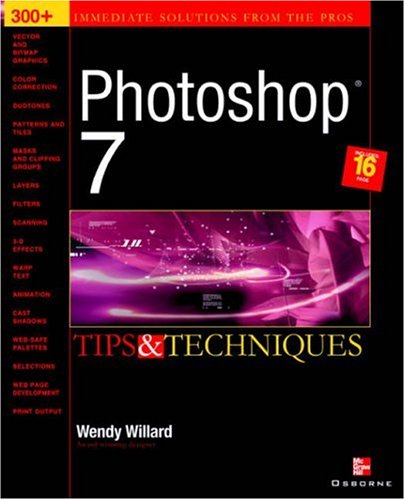 Photoshop 7r Tips And Techniques 1st Wendy Willard
