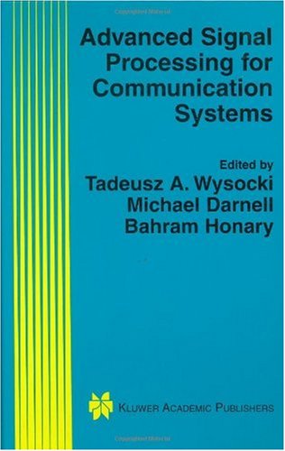 Advanced Signal Processing For Communication Systems The Springer International Series In Engineering And Computer Science 1st Edition Tadeusz Wysocki