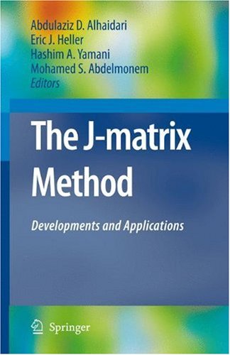 The Jmatrix Method Developments And Applications 1st Edition Abdulaziz D Alhaidari