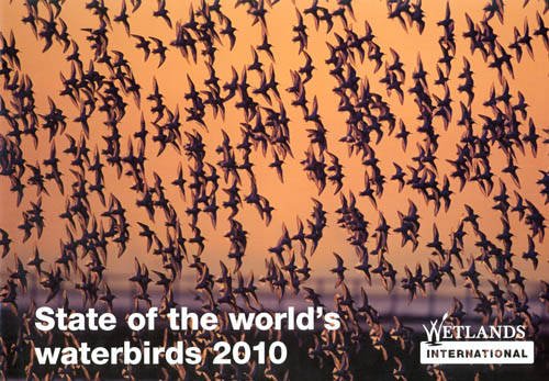 State Of The Worlds Waterbirds 2010 Simon Delany Szabolcs Nagy