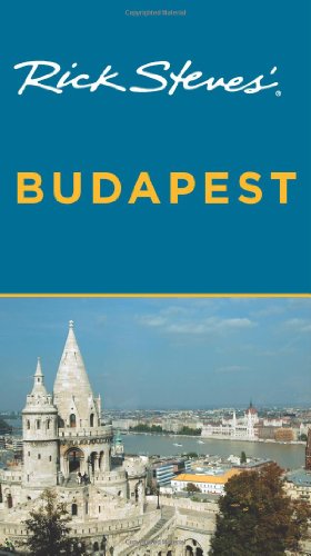 Rick Steves Budapest Rick Steves Cameron Hewitt