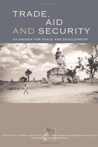 Trade Aid And Security An Agenda For Peace And Development Oli Brown