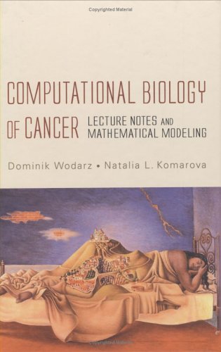 Computational Biology Of Cancer Lecture Notes And Mathematical Modeling Dominik Wodarz