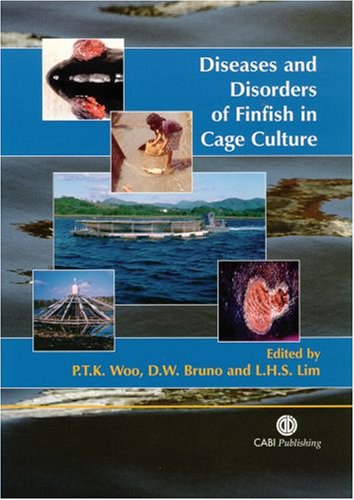 Diseases And Disorders Of Finfish In Cage Culture First Ptk Woo