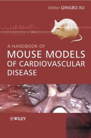 A Handbook Of Mouse Models Of Cardiovascular Disease 1st Edition Qingbo Xu