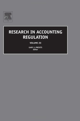 Research In Accounting Regulation Volume 20 Research In Accounting Regulation Gary Previts